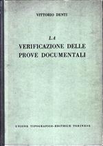 La verificazione delle prove documentali