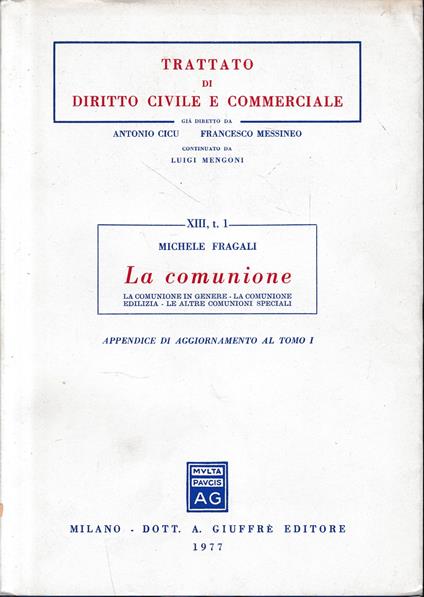 Trattato di diritto civile e commerciale, vol. 13/1: La comunione. Appendice di aggiornamento al tomo 1 - Michele Fragali - copertina