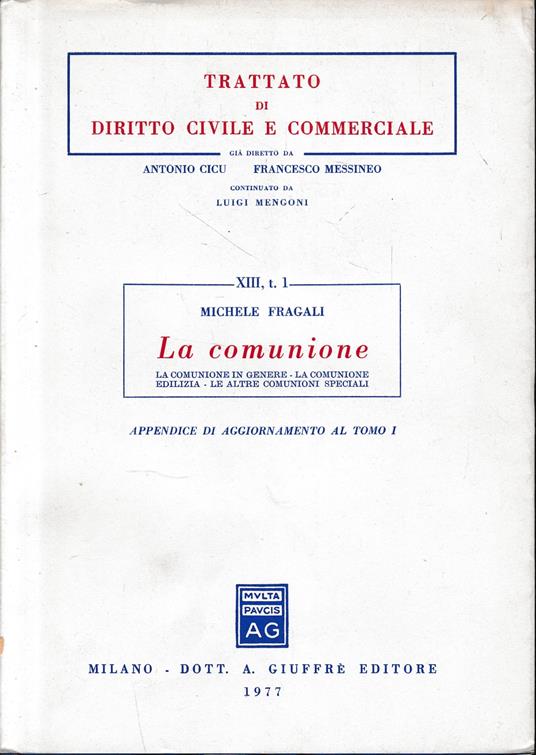 Trattato di diritto civile e commerciale, vol. 13/1: La comunione. Appendice di aggiornamento al tomo 1 - Michele Fragali - copertina