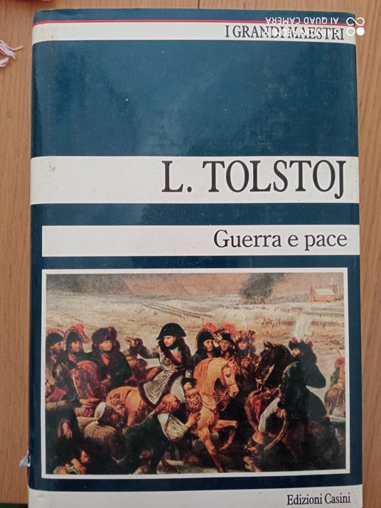 Guerra e pace - di Lev Tolstoj (Feltrinelli)