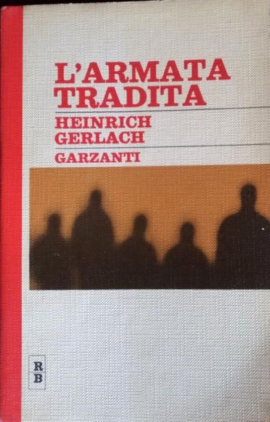 L' armata tradita - Heinrich Gerlach - copertina