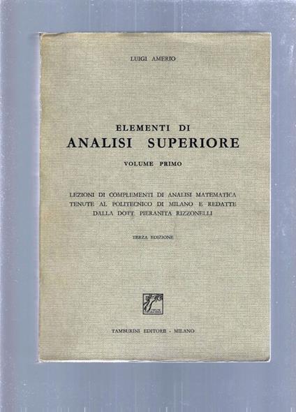 ELEMENTI DI ANALISI SUPERIORE, vol 1 - Luigi Amerio - copertina