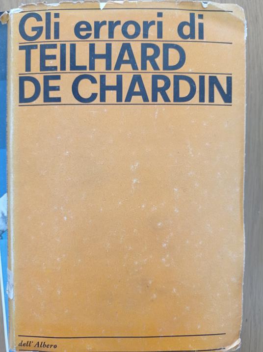 Gli errori di Teilhard de Chardin - copertina