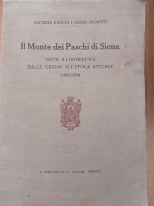 Il Monte dei Paschi di Siena nota illustrativa dalle origini all'epoca attuale - copertina