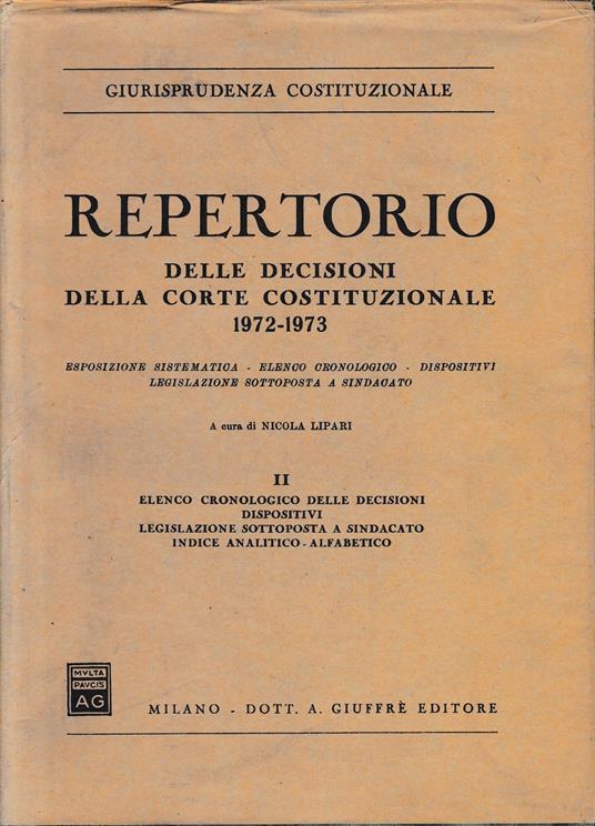 Repertorio delle decisioni della Corte Costituzionale 1972-1973, vol. 2 - Nicolò Lipari - copertina