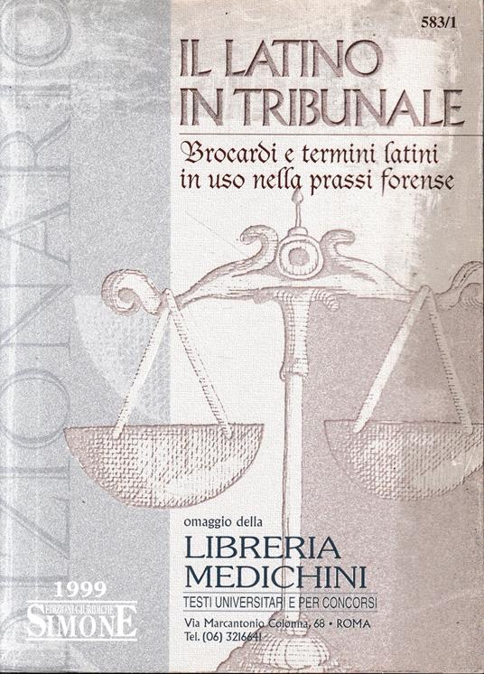 Il Latino in tribunale - Libro Usato - Edizioni Giuridiche Simone - | IBS