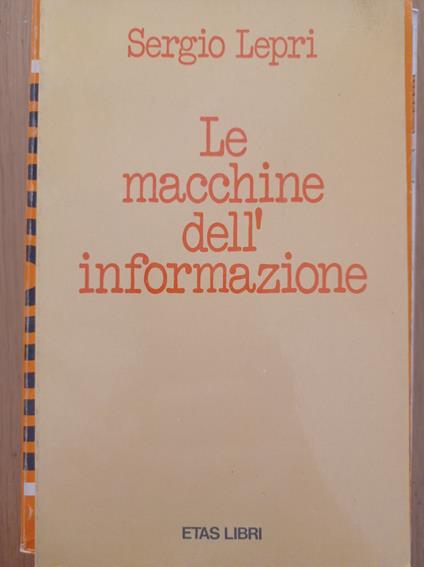 Le macchine dell'informazione - Sergio Lepri - copertina