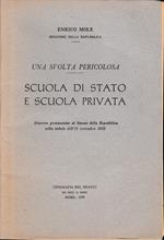 Una svolta pericolosa. Scuola di Stato e scuola privata