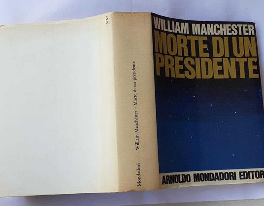 Morte di un presidente - William Manchester - copertina