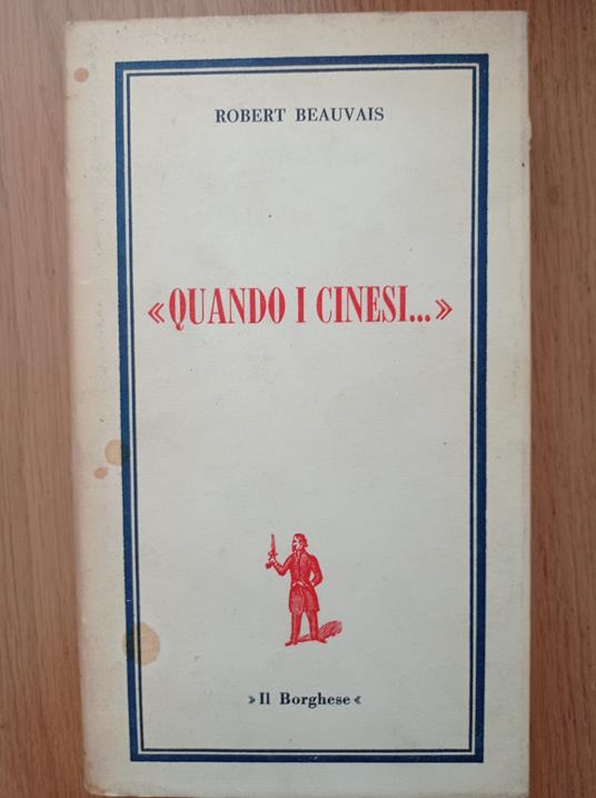 Quando i cinesi... - Robert Beauvais - copertina