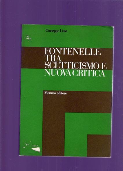 Fontanelle Tra Scetticismo E Nuova Critica - Giuseppe Lissa - copertina