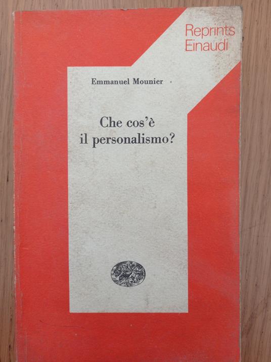 Che cos'è il personalismo? - Emmanuel Mounier - copertina