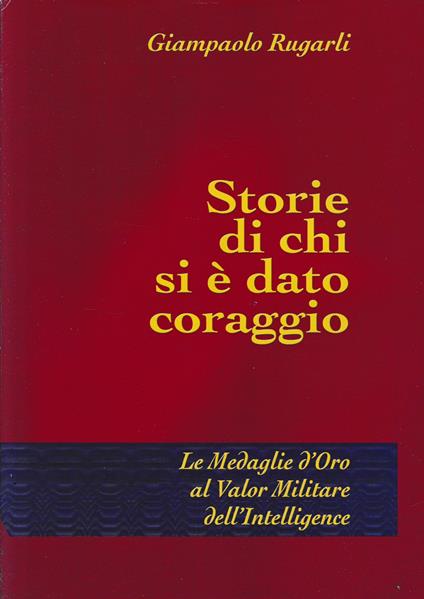 Storie di chi si è dato coraggio - Giampaolo Rugarli - copertina