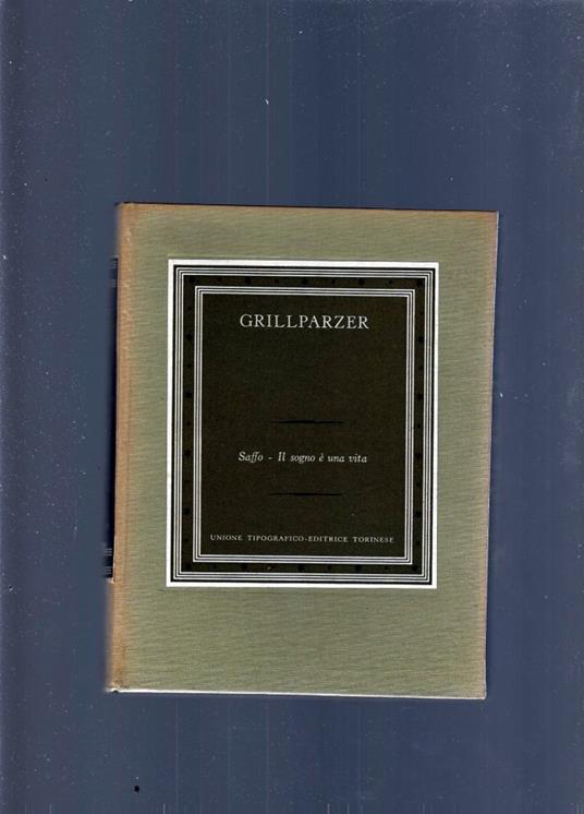 Saffo, Il Sogno E' Una Vita - Franz Grillparzer - copertina