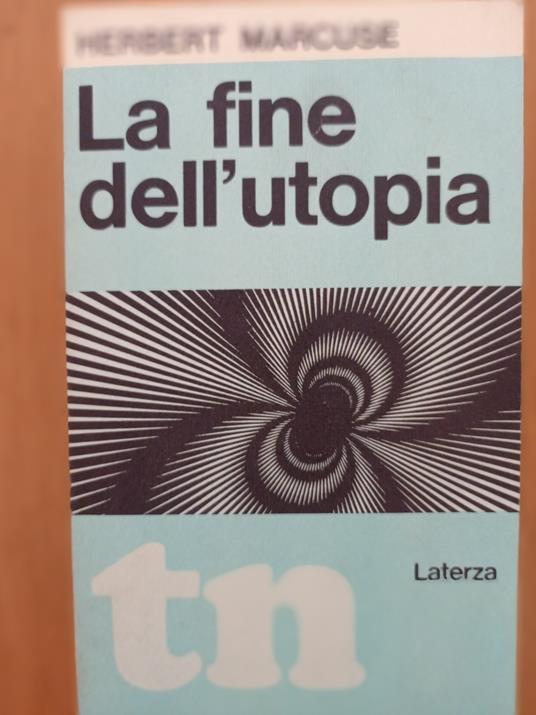 La fine dell'utopia - Herbert Marcuse - copertina