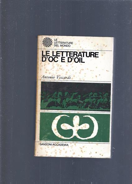 Le Letterature D'Oc E D'Oil - Antonio Viscardi - copertina