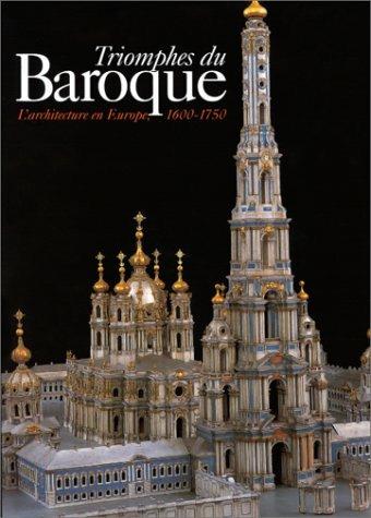 TRIOMPHES DU BAROQUE. L'architecture en Europe, 1600-1750 - Collectif - copertina