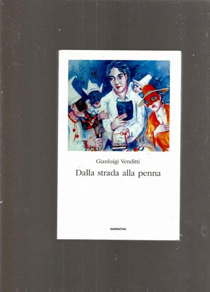 Dalla Strada Alla Penna - Gianluigi Venditti - copertina