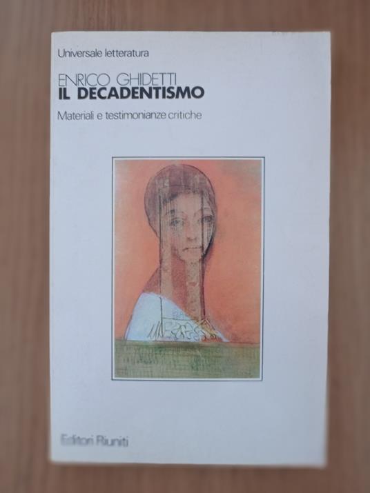 Il Decadentismo - Enrico Ghidetti - copertina