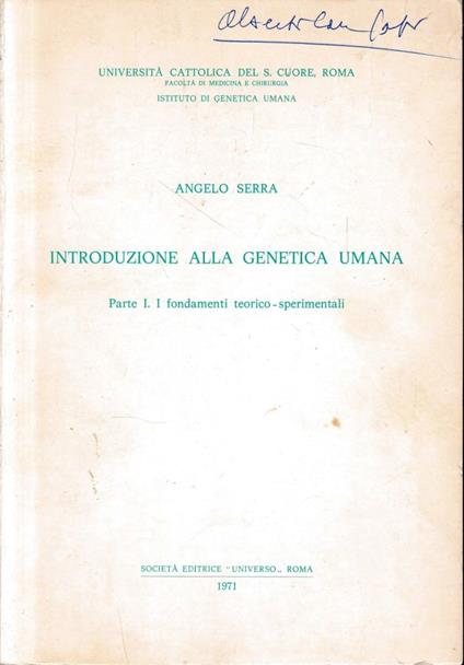 Introduzione alla genetica umana, parte prima: i fondamenti teorico-sperimentali - Angelo Serra - copertina