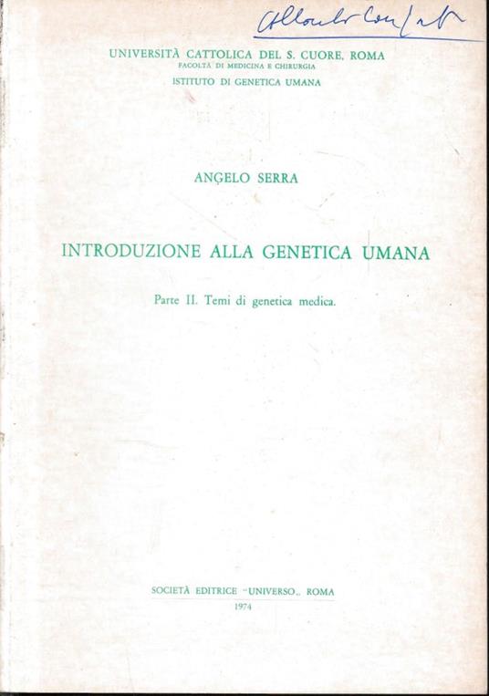 Introduzione alla genetica umana, parte secona: temi di genetica medica - Angelo Serra - copertina