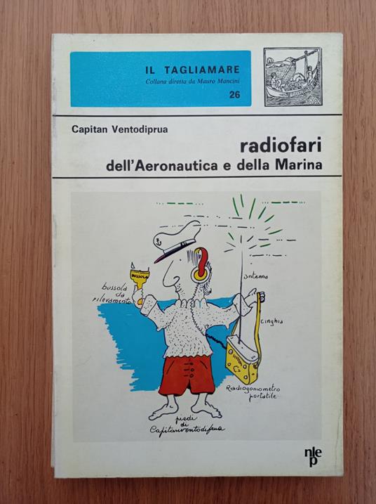 Radiofari dell'Aeronautica e della Marina - Capitan Ventodiprua - copertina