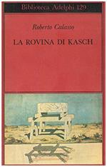 La rovina di Kasch