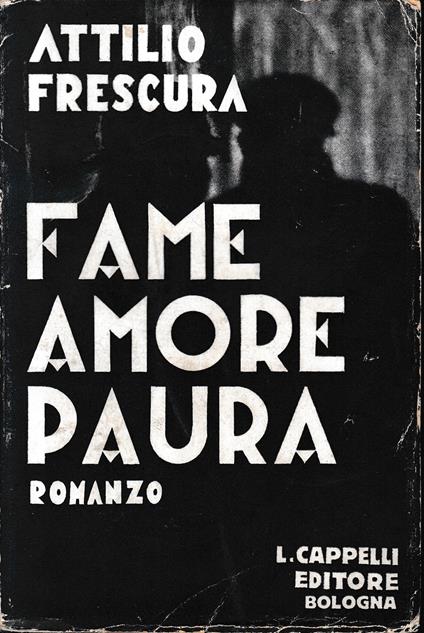 Fame Amore Paura - Attilio Frescura - copertina