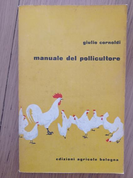 Manuale del pollicultore - Giulio Cornoldi - copertina
