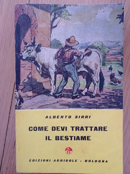 Come devi trattare il bestiame - Alberto Sirri - copertina
