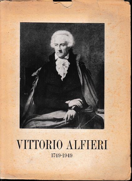 Vittorio Alfieri 1749-1949 - copertina