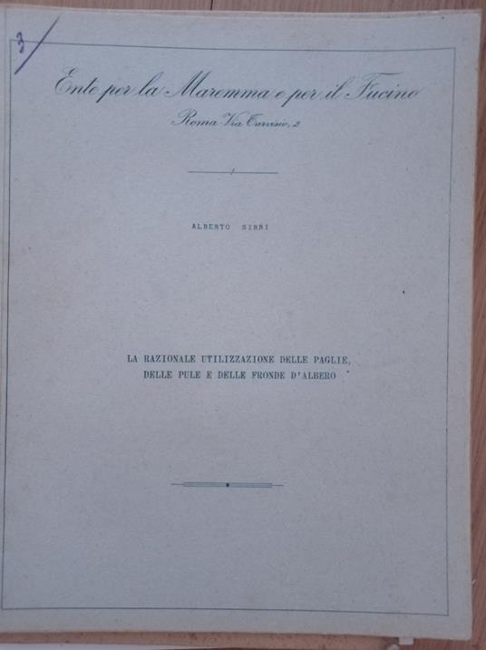 La razionale utilizzazione delle paglie, delle pule e delle fronde d'albero - Alberto Sirri - copertina