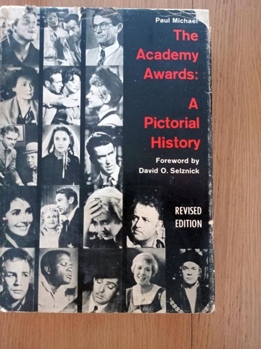 The Academy Awards: A Pictorial History - Michael Paul - copertina