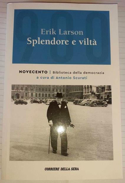 Splendore e vilta' - Erik Larson - copertina