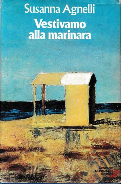 Vestivamo alla marinara - Susanna Agnelli - copertina