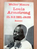 Louis Armstrong: il re del Jazz