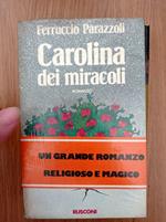 Carolina dei miracoli