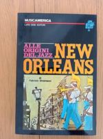 NEW ORLEANS alle origini del Jazz