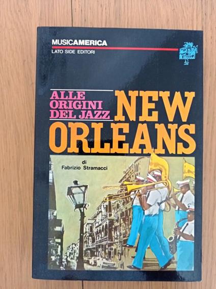 NEW ORLEANS alle origini del Jazz - Fabrizio Stramacci - copertina