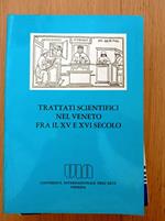 Trattati scientifici nel Veneto fra il XV e il XVI secolo
