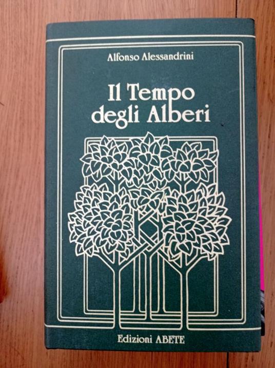 Il tempo degli alberi - Alfonso Alessandrini - copertina