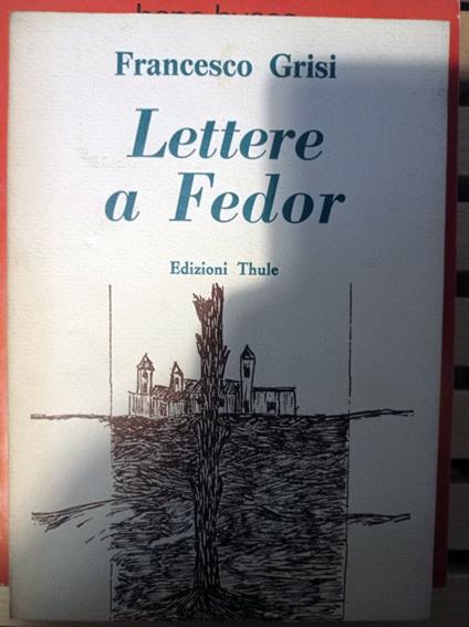 Lettere a Fedor - Francesco Grisi - copertina