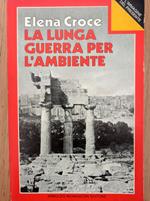 La lunga guerra per l'ambiente