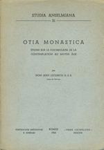 Otia monastica. Etudes sur le vocabulaire de la contemplation au Moyen Age