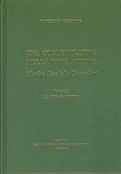 Una contemplativa nella vita attiva. Madre Rachele Guardini. 6 volumi più indici - Vincenzo Carbone - copertina