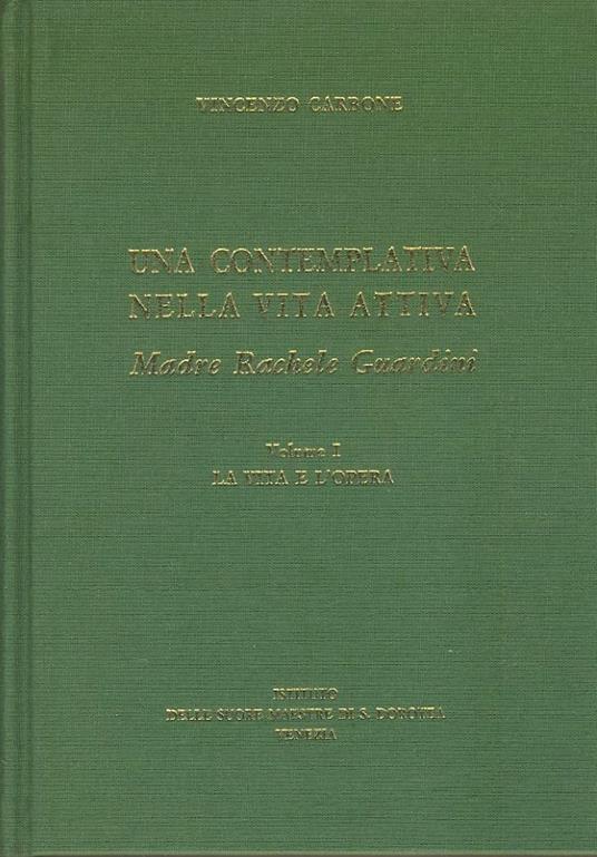 Una contemplativa nella vita attiva. Madre Rachele Guardini. 6 volumi più indici - Vincenzo Carbone - copertina