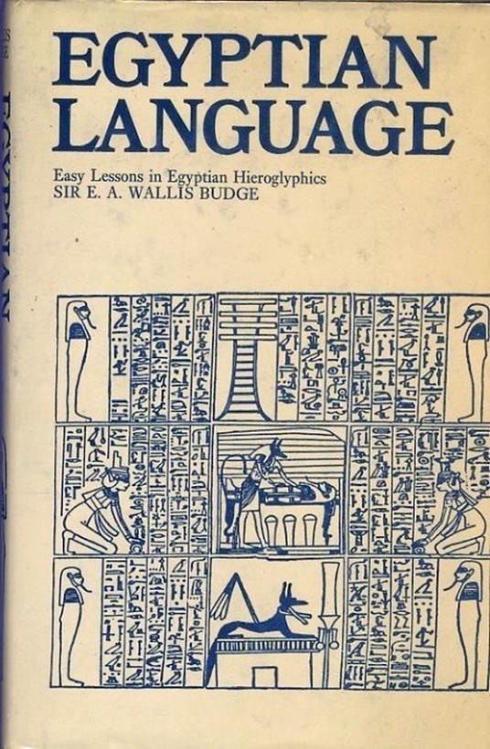 Egyptian Language: Easy Lessons in Egyptian Hieroglyphics - copertina