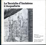 Le Tecniche d'Incisione - L'Acquaforte