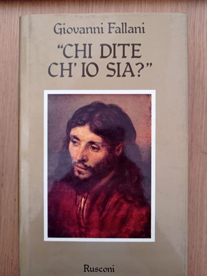 Chi dite ch'io sia? - Giovanni Fallani - copertina