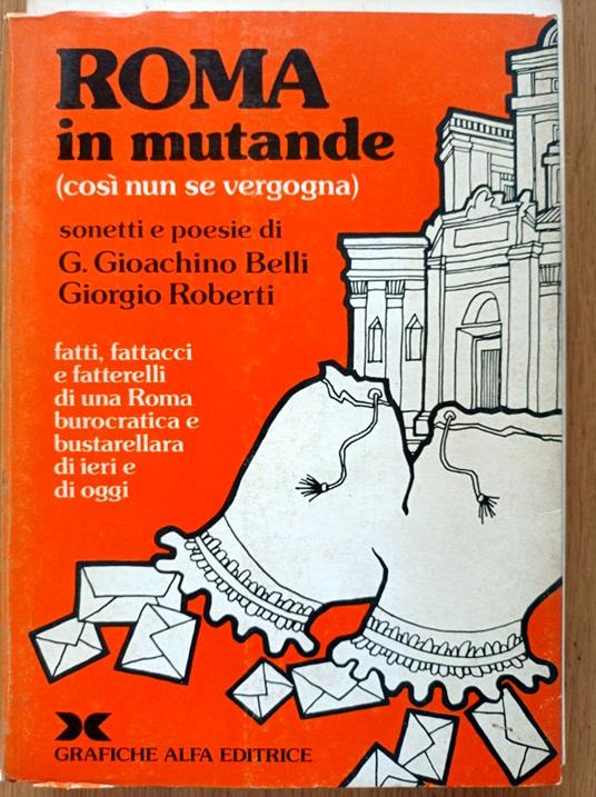 ROMA in mutande (così nun se vergogna) - Gioachino Belli - copertina